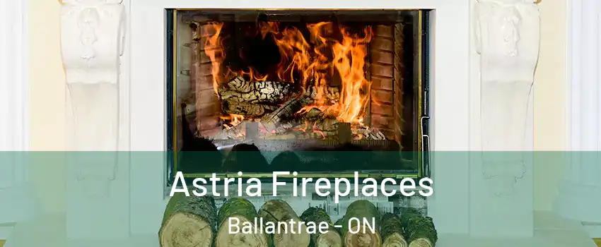  Astria Fireplaces Ballantrae - ON