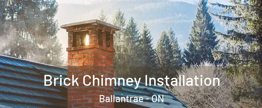  Brick Chimney Installation Ballantrae - ON