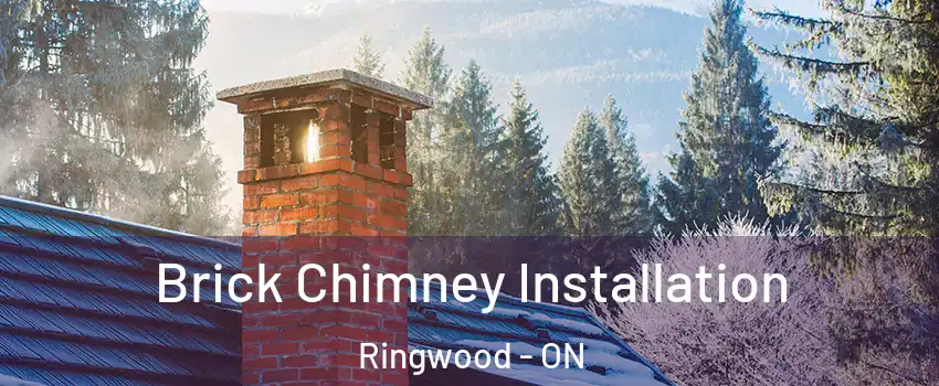  Brick Chimney Installation Ringwood - ON