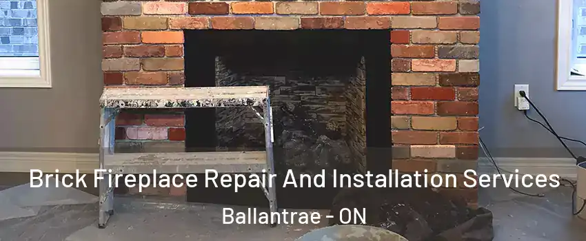  Brick Fireplace Repair And Installation Services Ballantrae - ON