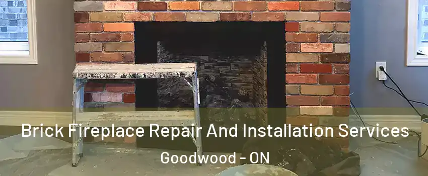  Brick Fireplace Repair And Installation Services Goodwood - ON
