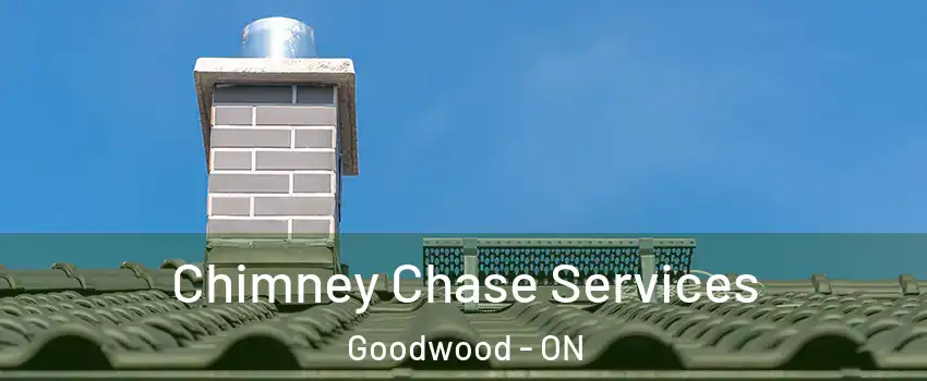  Chimney Chase Services Goodwood - ON