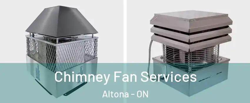  Chimney Fan Services Altona - ON