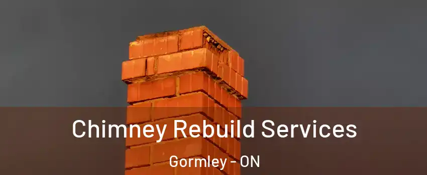  Chimney Rebuild Services Gormley - ON