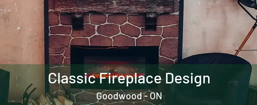  Classic Fireplace Design Goodwood - ON
