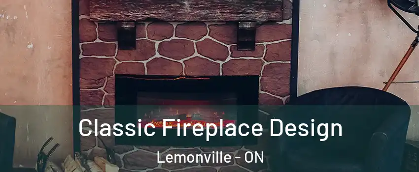  Classic Fireplace Design Lemonville - ON