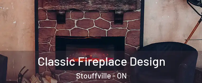  Classic Fireplace Design Stouffville - ON