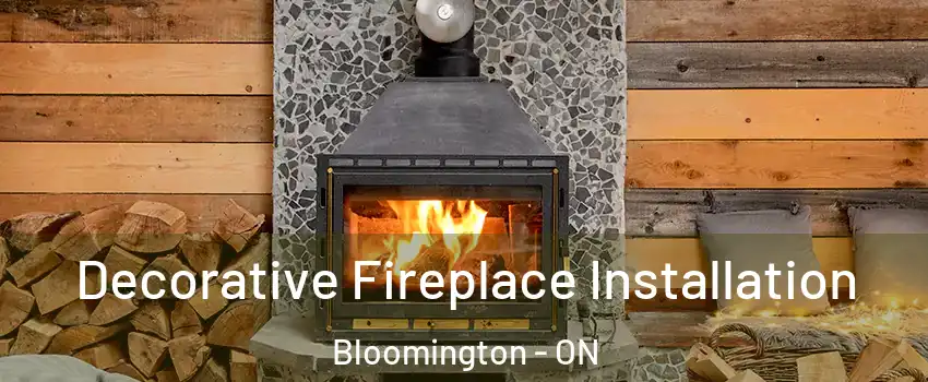  Decorative Fireplace Installation Bloomington - ON