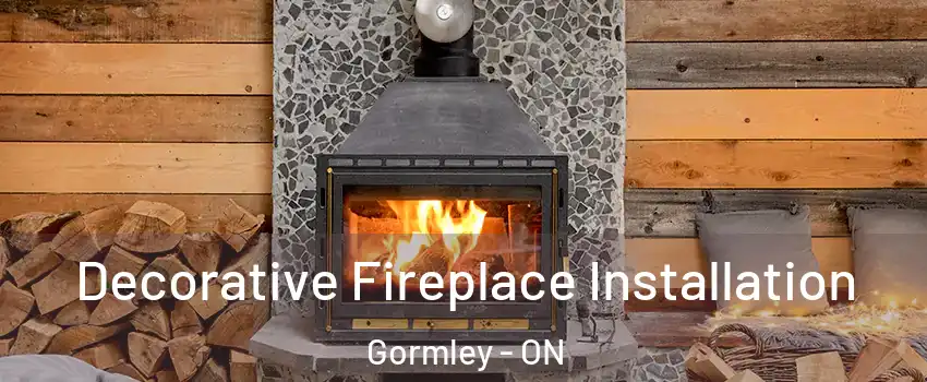  Decorative Fireplace Installation Gormley - ON
