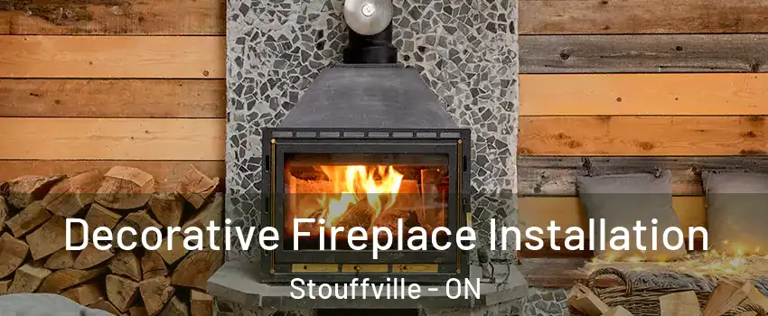  Decorative Fireplace Installation Stouffville - ON