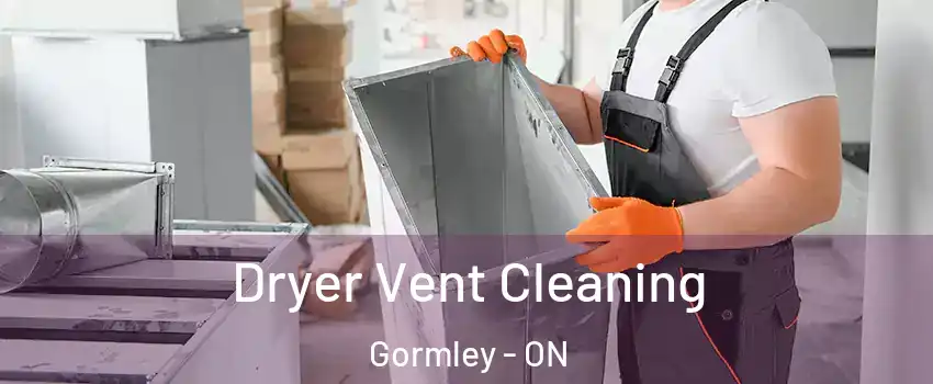  Dryer Vent Cleaning Gormley - ON