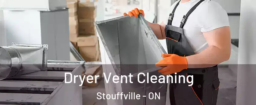  Dryer Vent Cleaning Stouffville - ON