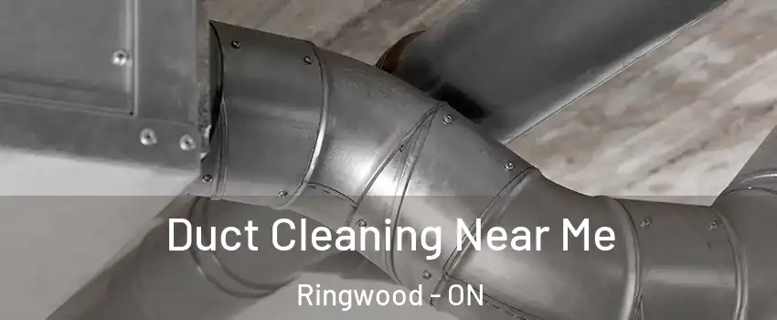  Duct Cleaning Near Me Ringwood - ON