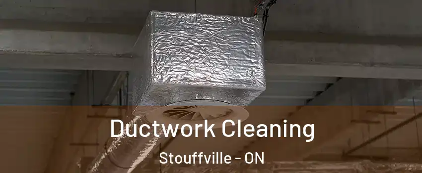  Ductwork Cleaning Stouffville - ON