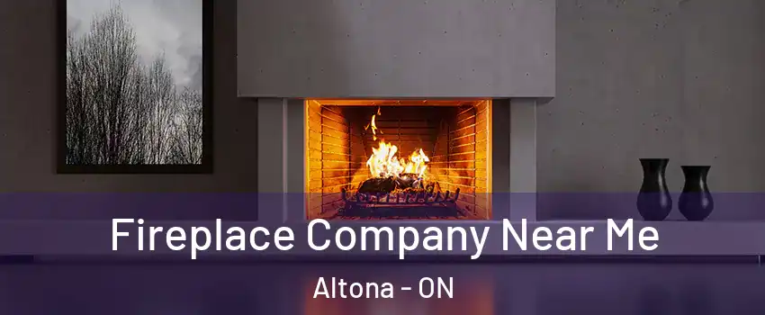  Fireplace Company Near Me Altona - ON