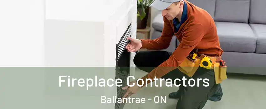  Fireplace Contractors Ballantrae - ON