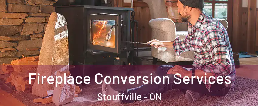  Fireplace Conversion Services Stouffville - ON