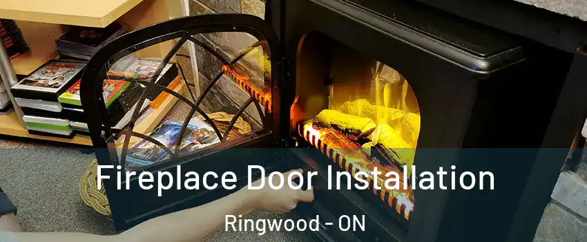  Fireplace Door Installation Ringwood - ON