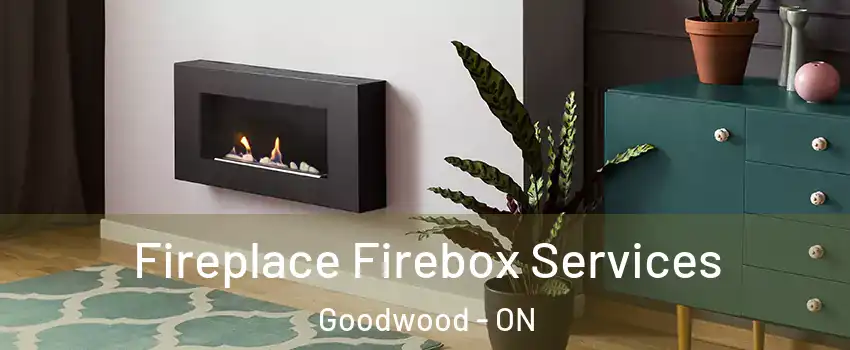  Fireplace Firebox Services Goodwood - ON