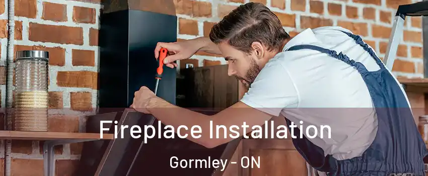  Fireplace Installation Gormley - ON
