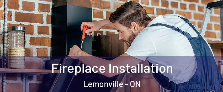  Fireplace Installation Lemonville - ON