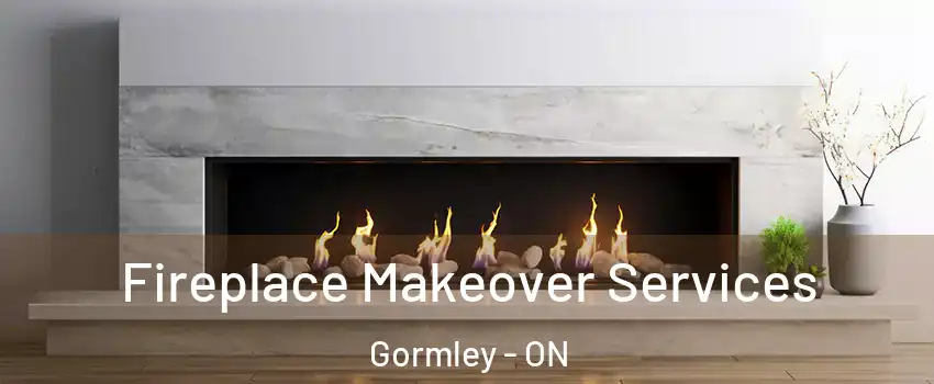Fireplace Makeover Services Gormley - ON