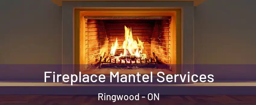  Fireplace Mantel Services Ringwood - ON