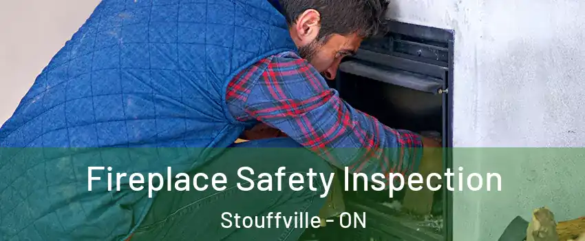  Fireplace Safety Inspection Stouffville - ON