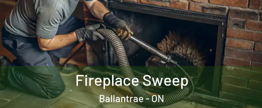  Fireplace Sweep Ballantrae - ON