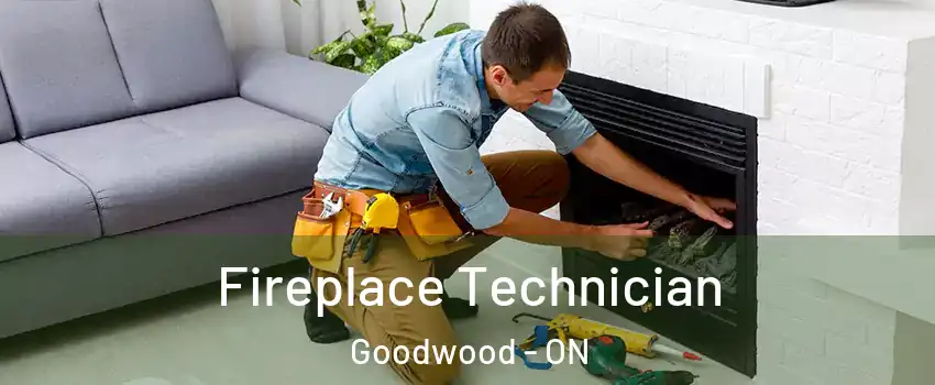 Fireplace Technician Goodwood - ON