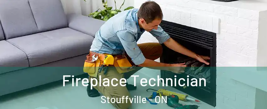 Fireplace Technician Stouffville - ON