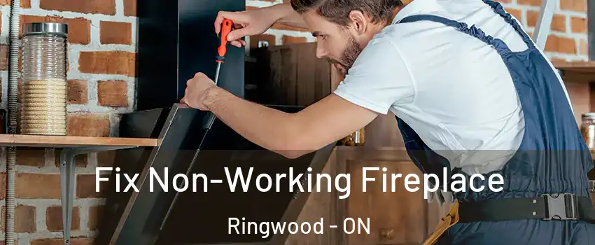  Fix Non-Working Fireplace Ringwood - ON
