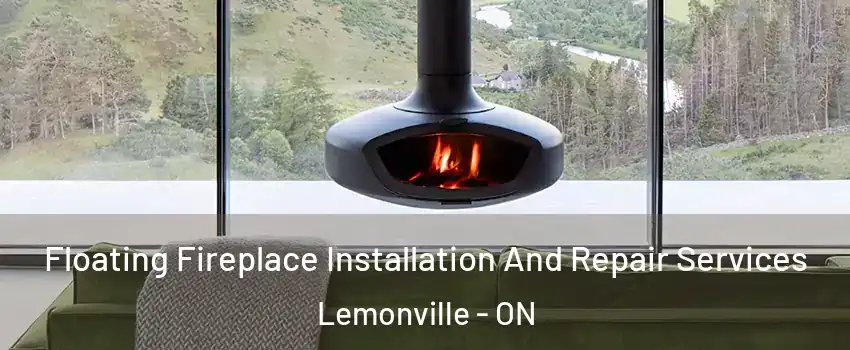  Floating Fireplace Installation And Repair Services Lemonville - ON