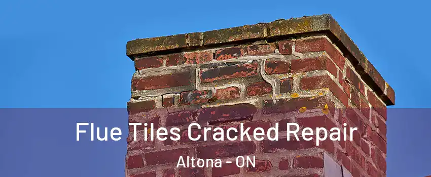  Flue Tiles Cracked Repair Altona - ON
