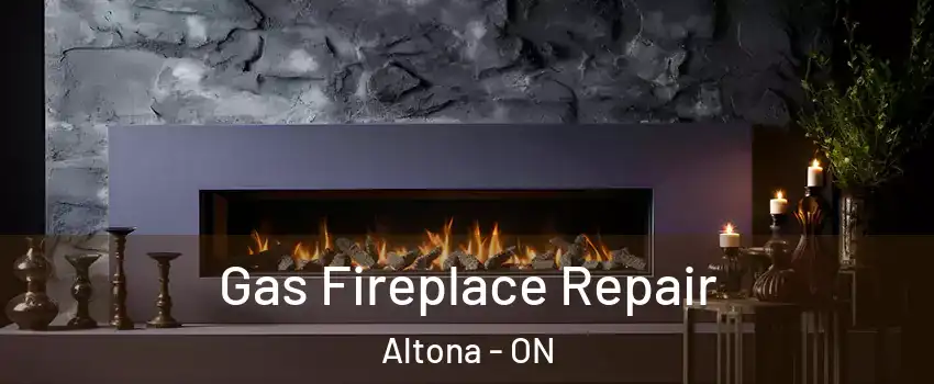  Gas Fireplace Repair Altona - ON