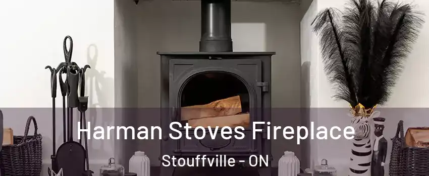 Harman Stoves Fireplace Stouffville - ON