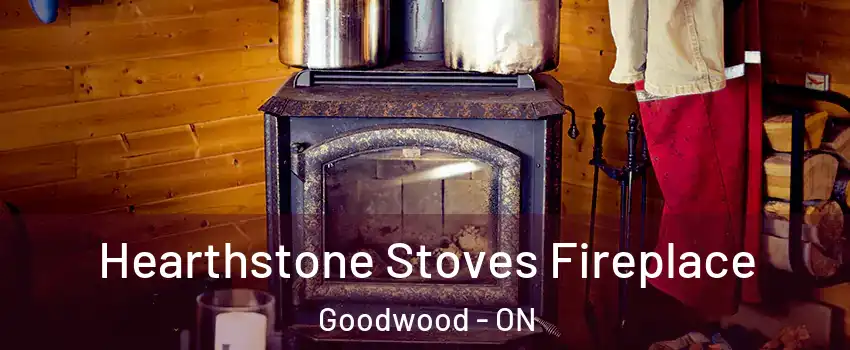  Hearthstone Stoves Fireplace Goodwood - ON