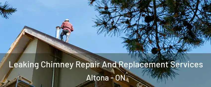  Leaking Chimney Repair And Replacement Services Altona - ON