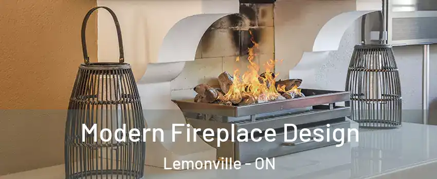  Modern Fireplace Design Lemonville - ON