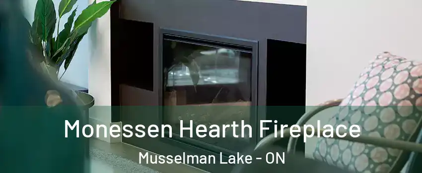  Monessen Hearth Fireplace Musselman Lake - ON
