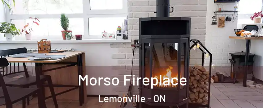  Morso Fireplace Lemonville - ON