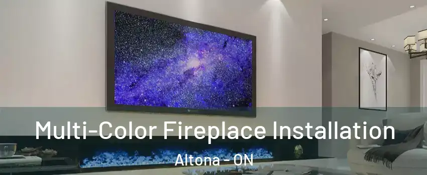  Multi-Color Fireplace Installation Altona - ON
