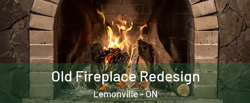  Old Fireplace Redesign Lemonville - ON