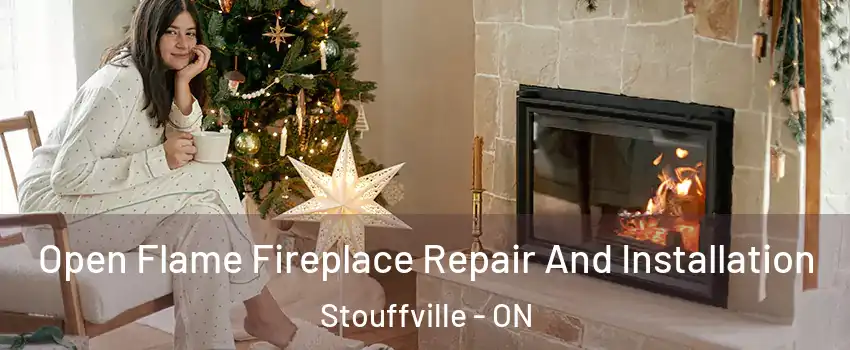  Open Flame Fireplace Repair And Installation Stouffville - ON