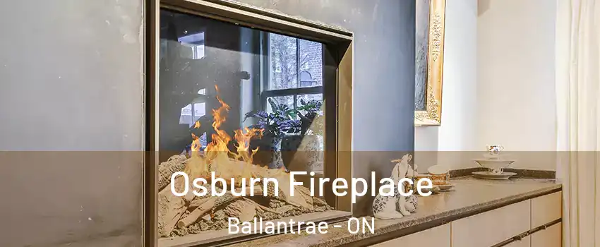  Osburn Fireplace Ballantrae - ON