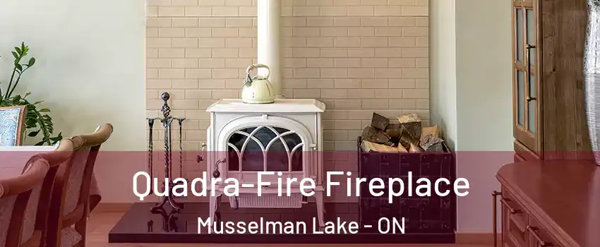  Quadra-Fire Fireplace Musselman Lake - ON