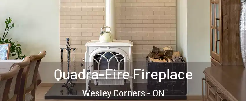  Quadra-Fire Fireplace Wesley Corners - ON