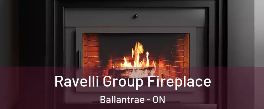 Ravelli Group Fireplace Ballantrae - ON