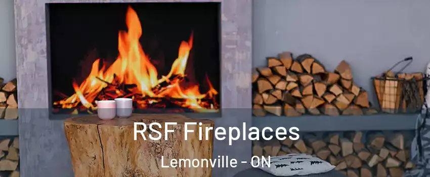  RSF Fireplaces Lemonville - ON