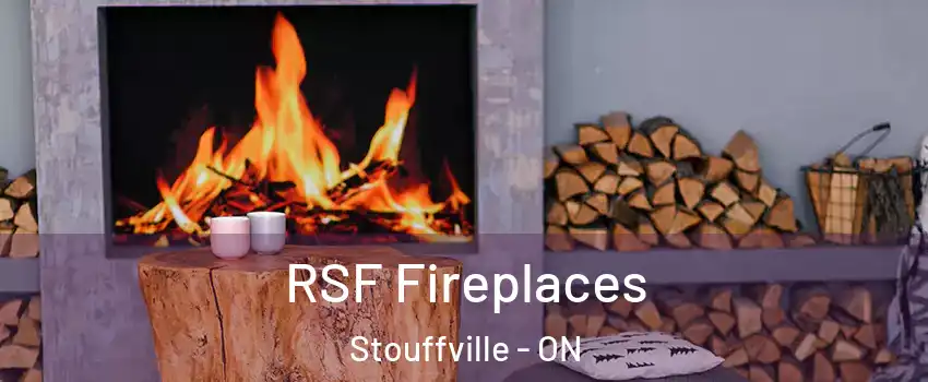  RSF Fireplaces Stouffville - ON
